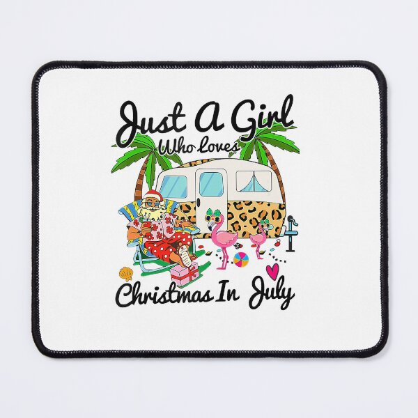 Item preview, Just A Girl Who Loves Christmas In July Camping Camper designed and sold by JasonAOrra.