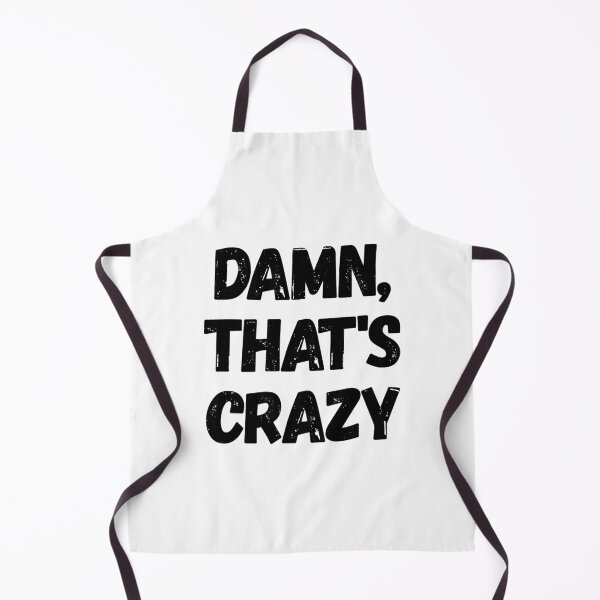 Item preview, Damn, That's Crazy designed and sold by BeesandBoo.