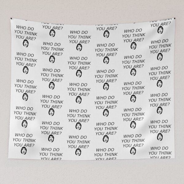 Item preview, Who Do You Think You Are? designed and sold by mr-broadway.