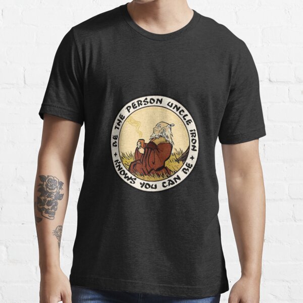 Item preview, Be The Person Uncle Iroh designed and sold by MarcSandberg.