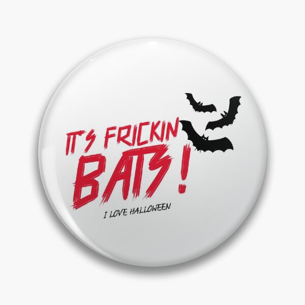 Item preview, It's frickin bats designed and sold by fhodgson.