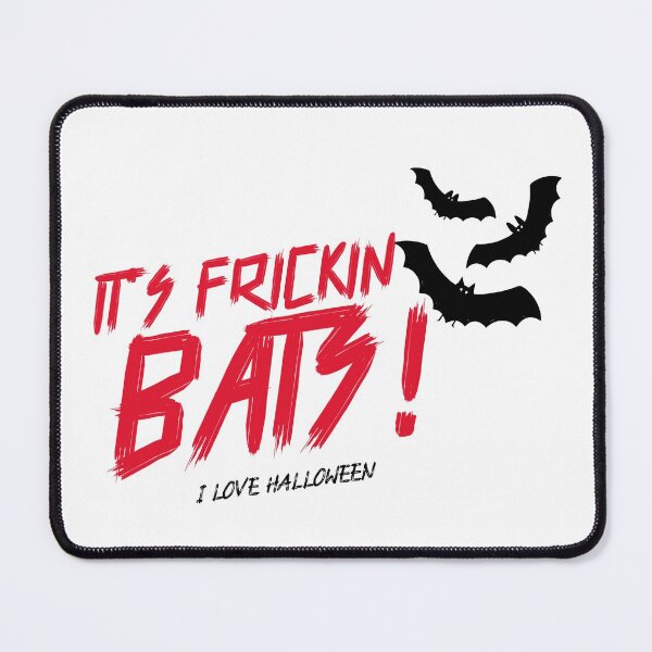 Item preview, It's frickin bats designed and sold by fhodgson.