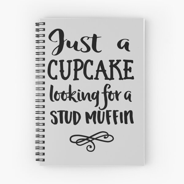 Item preview, Just a cupcake looking for a stud muffin designed and sold by wondrous.