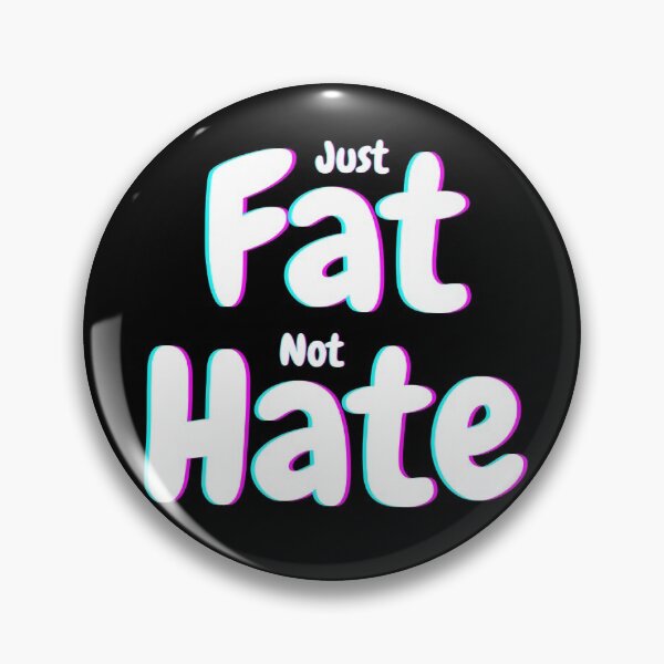Item preview, Just fat not hate motivated quotes  designed and sold by LEMONEKO.