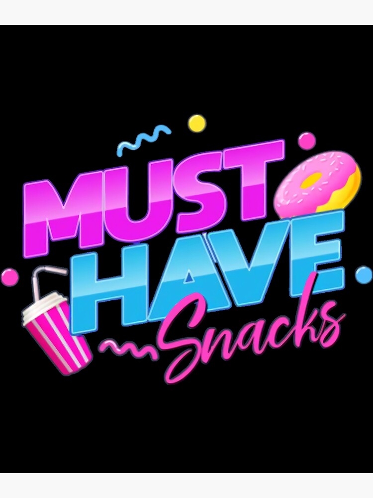 MHS Must Have Snacks Poster For Sale By Helennatali Redbubble   Flat,750x,075,f Pad,750x1000,f8f8f8 