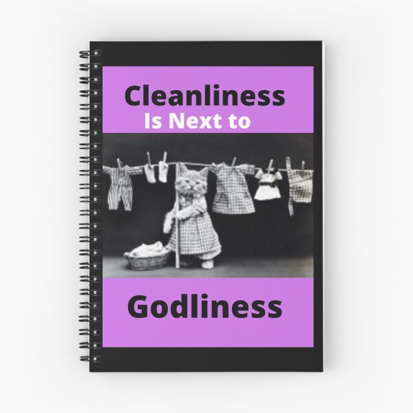 Item preview, Cleanliness is next to Godliness-Funny cat design, parenting quote designed and sold by KatrinBrinkmann.