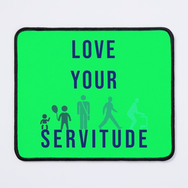 Item preview, Love your Servitude - Huxley designed and sold by vn.