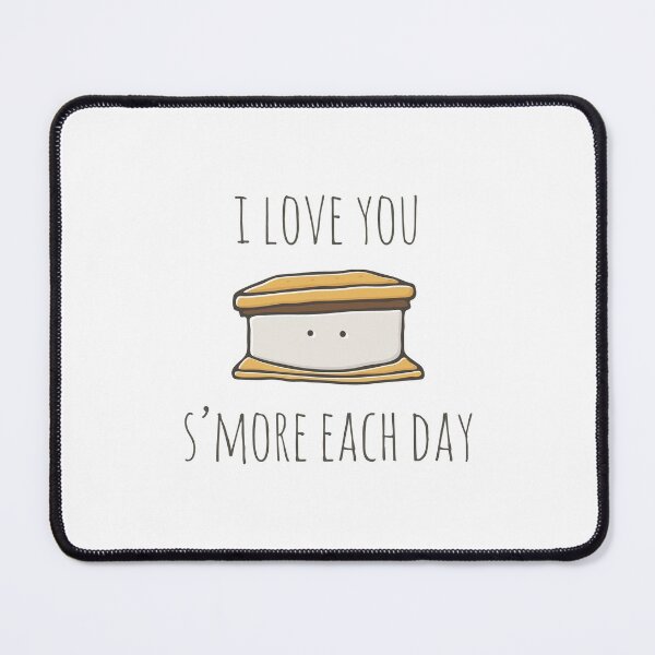 Item preview, I Love You S'more Each Day designed and sold by myndfart.