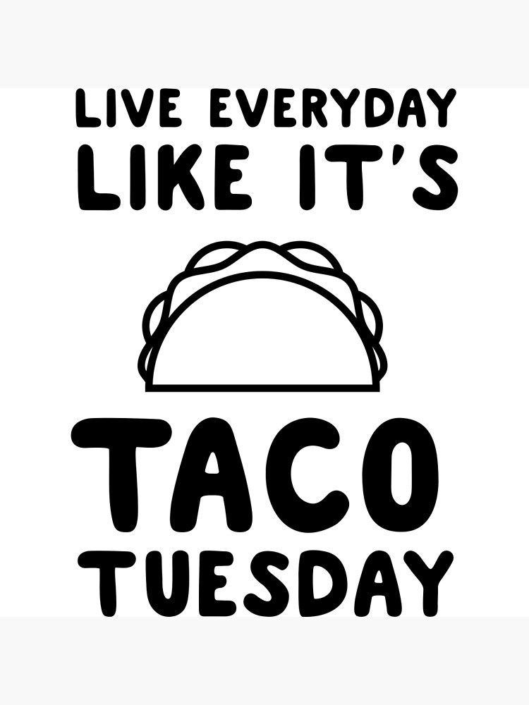 Live Every Day Like Taco Tuesday Love Birthday Funny Mexican Tank Top