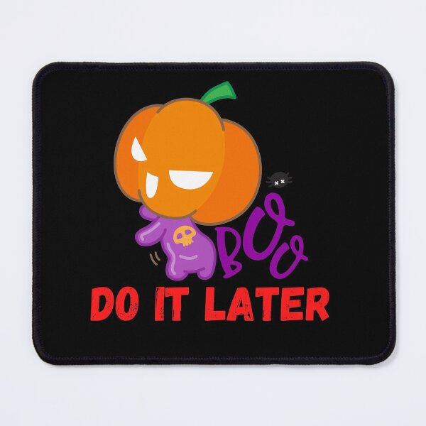 Item preview, boo do it later designed and sold by Buzzbazaar.