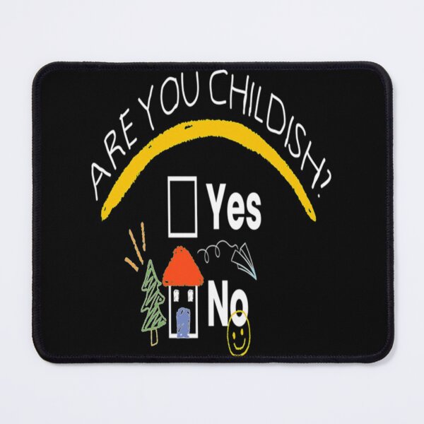 Item preview, Child Are You Childish Childish Funny Fun designed and sold by Shaafia.