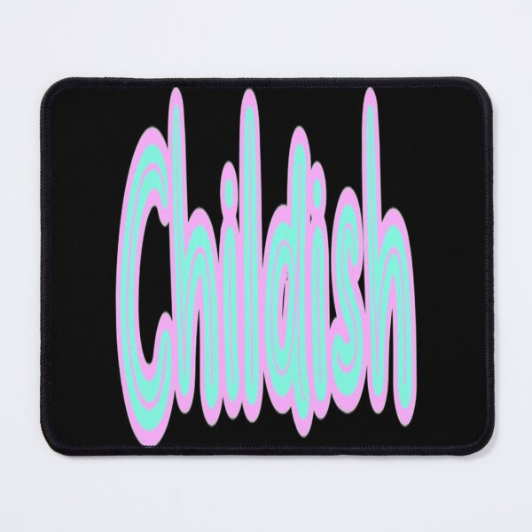 Item preview, Childish Childish    designed and sold by Shaafia.