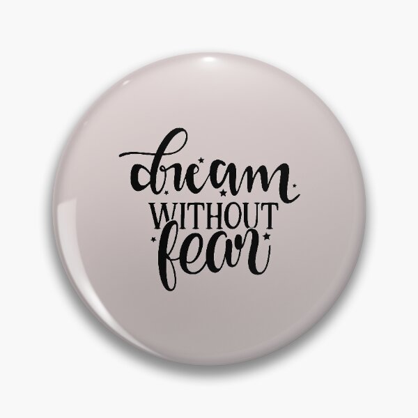 Item preview, Dream without fear designed and sold by HASSANBADRI2050.