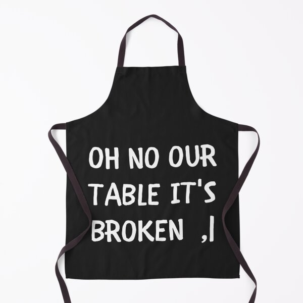Item preview, Oh No Our Table its broken designed and sold by MohitJain1109.