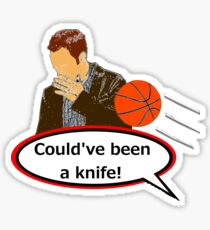 Could've Been a Knife! Sticker