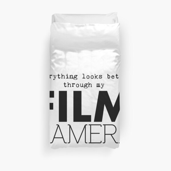 "Everything looks better through my film camera" Duvet Cover
