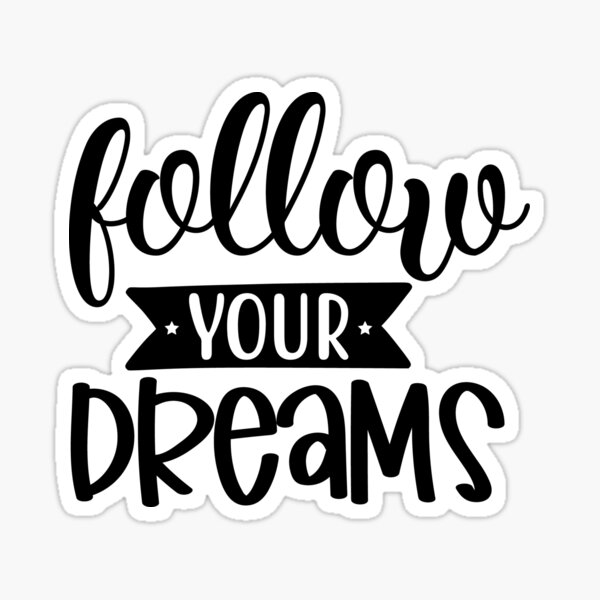 Item preview, Follow your dreams designed and sold by HASSANBADRI2050.