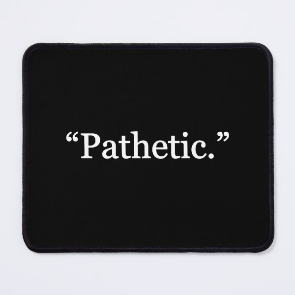 Item preview, PATHETIC designed and sold by art-and-sticker.