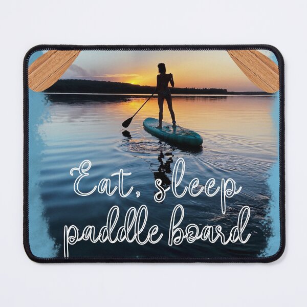 Item preview, Eat, Sleep, Paddle Board designed and sold by CreArtation.