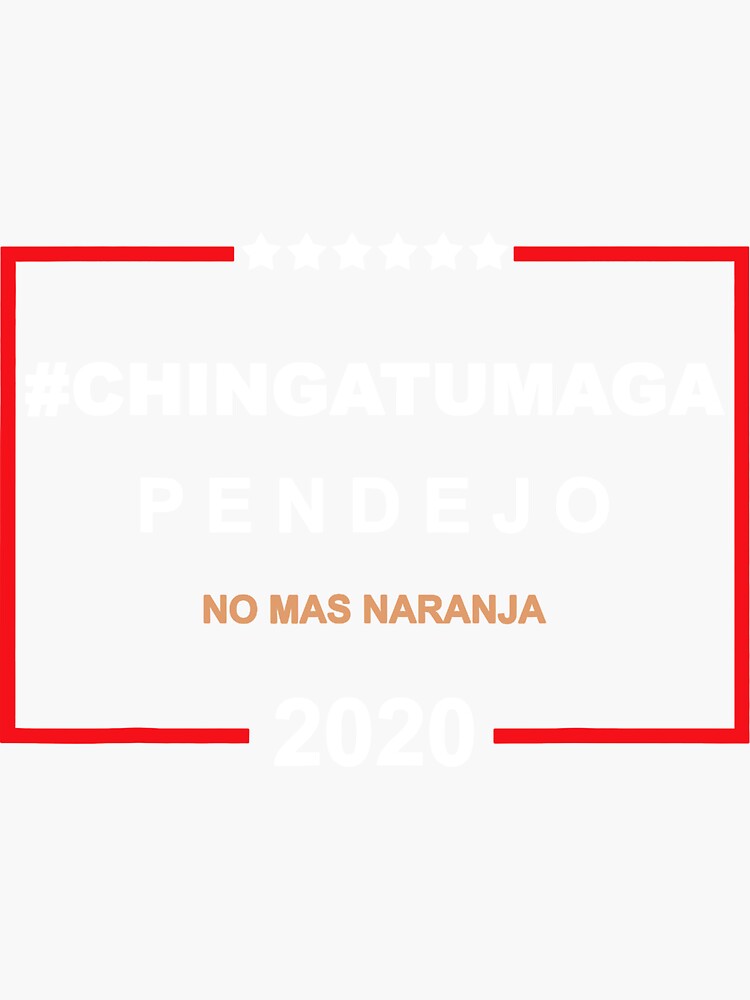 "Chingatumaga pendejo" Sticker by ShirleyNeaves Redbubble