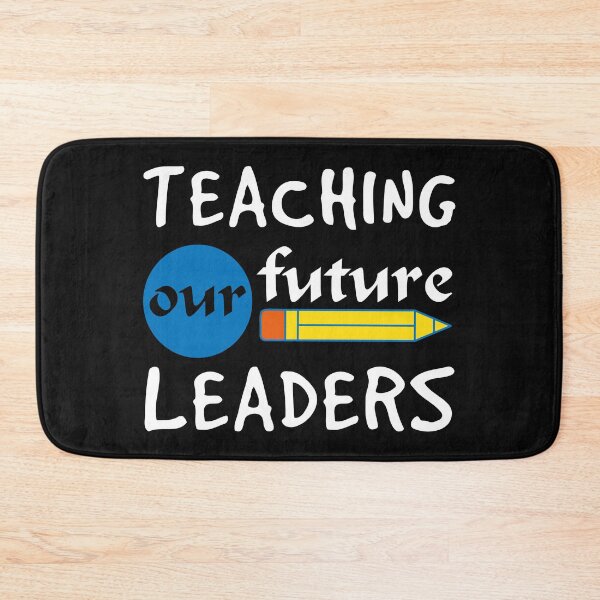 Item preview, Teaching Our Future Leaders designed and sold by AuroraApparel.
