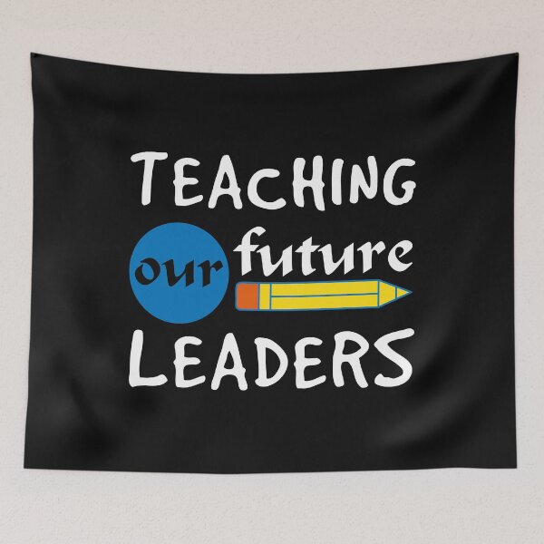Item preview, Teaching Our Future Leaders designed and sold by AuroraApparel.