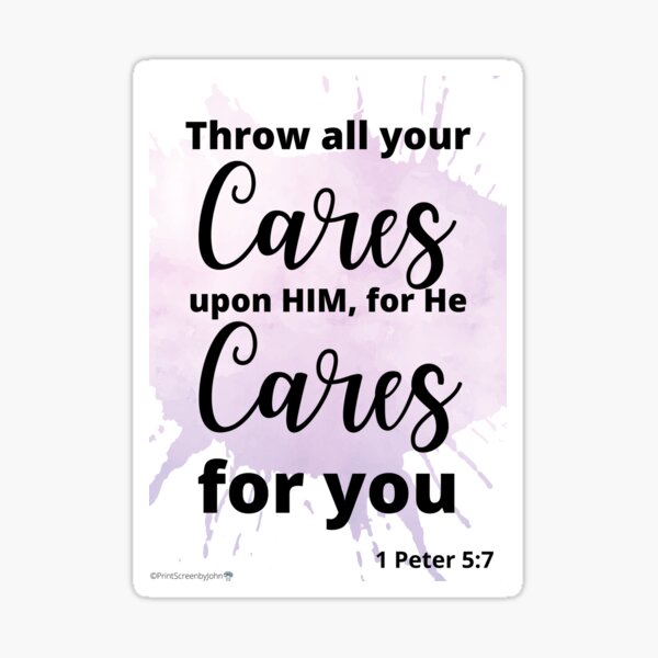 1-peter-5-v-7-cast-all-your-cares-on-him-sticker-for-sale-by