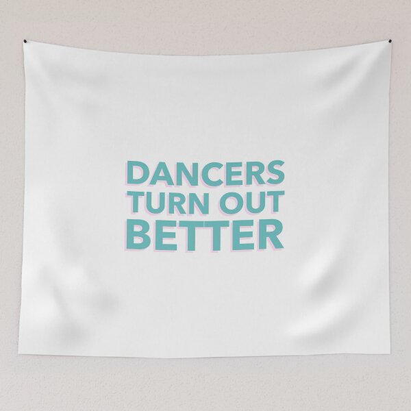 Item preview, Dancers Turn Out Better designed and sold by LKDesigns24.