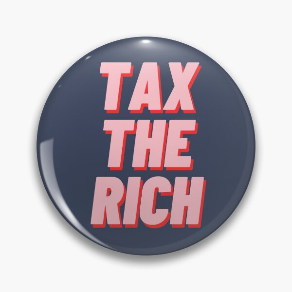 Item preview, Tax The Rich designed and sold by polishalpaca.