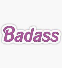 Badass Sticker