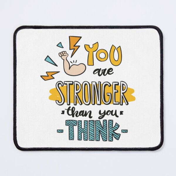Item preview, You Are Stronger Than You Think designed and sold by SorenOliben.