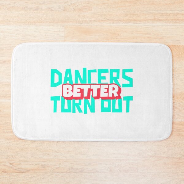 Item preview, Dancers Turn Out Better designed and sold by LKDesigns24.