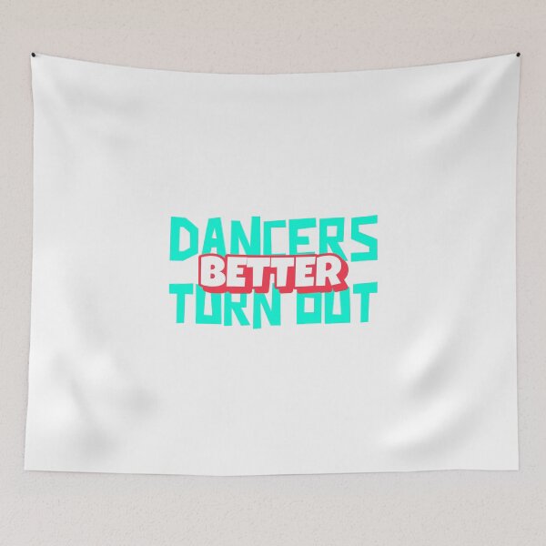 Item preview, Dancers Turn Out Better designed and sold by LKDesigns24.