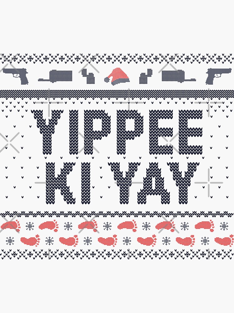 "Yippee Ki Yay Funny Christmas Movie Quotes" Sticker for Sale by Alex
