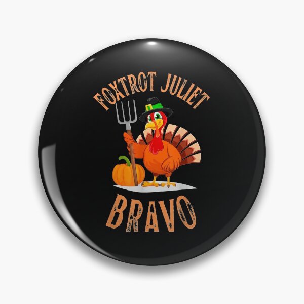 Artikelvorschau, Foxtrot Juliet Bravo Funny Meme Thanksgiving Turkey Holiday (2) entworfen und verkauft von Evrard123123.