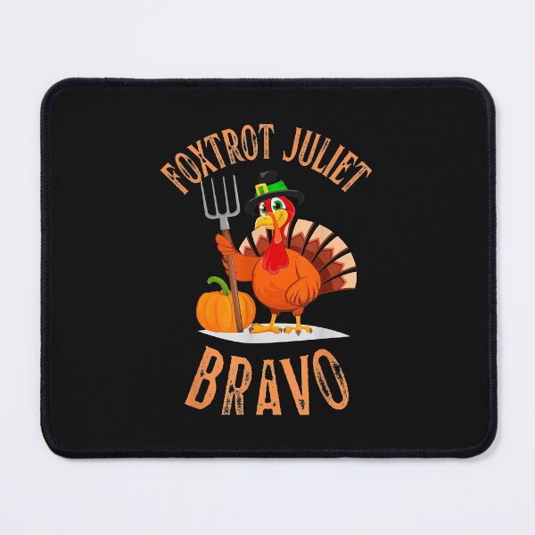 Item preview, Foxtrot Juliet Bravo Funny Meme Thanksgiving Turkey Holiday (2) designed and sold by Evrard123123.