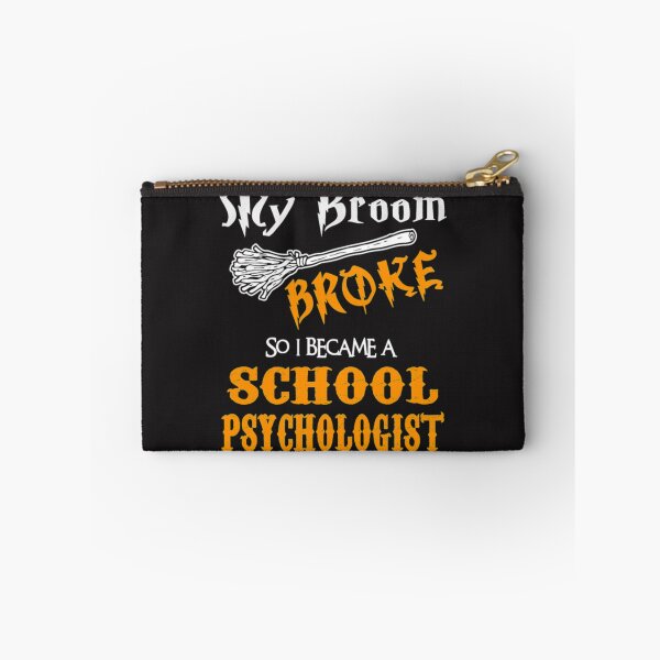 Item preview, My broom broke became School psychologist designed and sold by Themngocbao.
