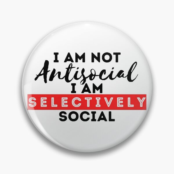 Item preview, Not Anti Social I'm Selectively Social designed and sold by Veewell.