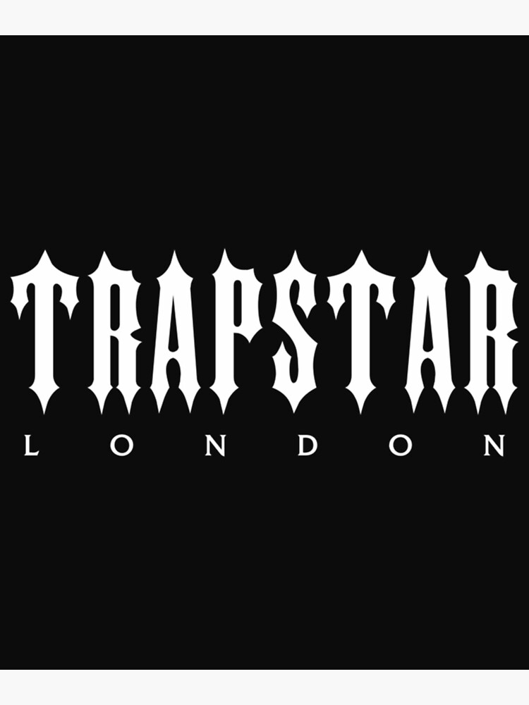"Trapstar London" Poster for Sale by Redbubble