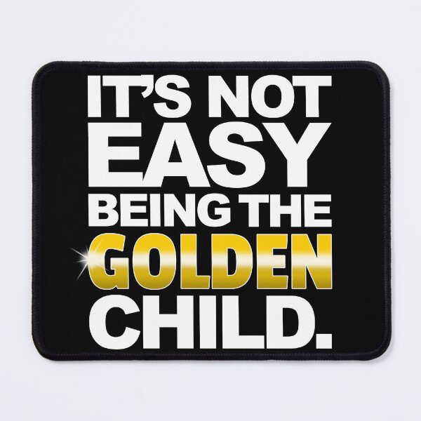 Item preview, It's Not Easy Being The Golden Child, Funny Family Humour Graphic designed and sold by GO SHIRT-TEE.