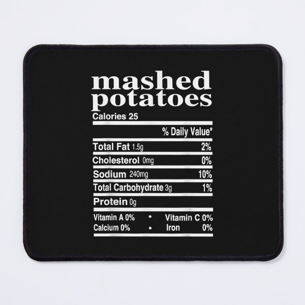 Item preview, Funny Mashed Potatoes Family Thanksgiving Nutrition Facts designed and sold by Evrard123123.