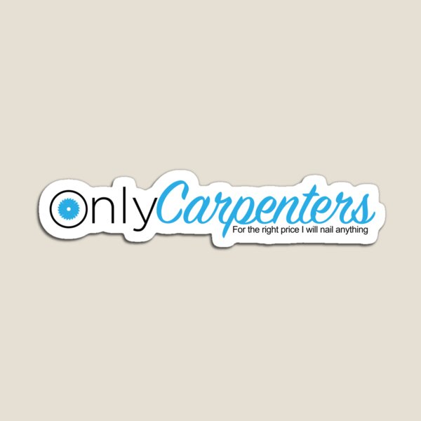 Item preview, Only Carpenters - funny carpenter  designed and sold by Tradeology.