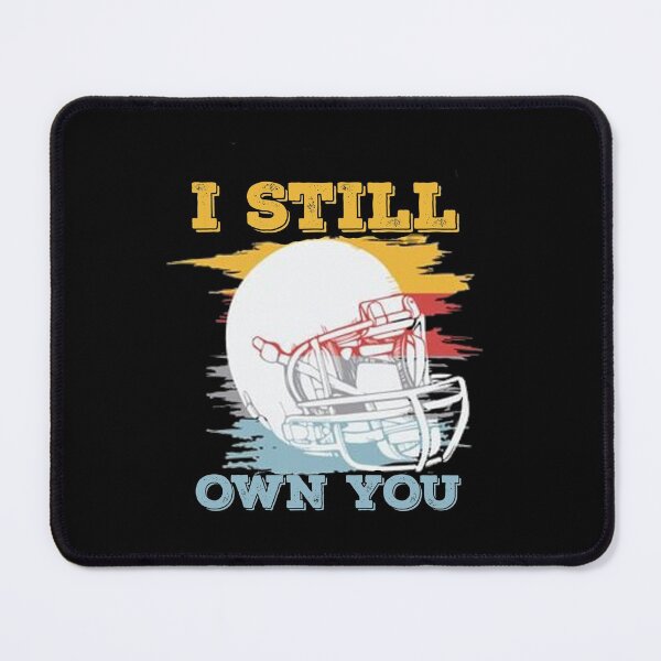Item preview, Funny I Still Own You Tee, Motivation Men Women and Kids designed and sold by ghazalish.