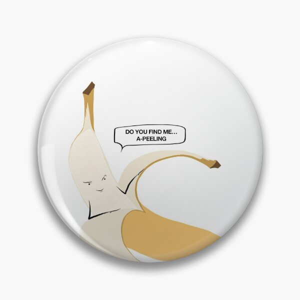 Item preview, DO YOU FIND ME A-PEELING? designed and sold by Seedy-Avocado.