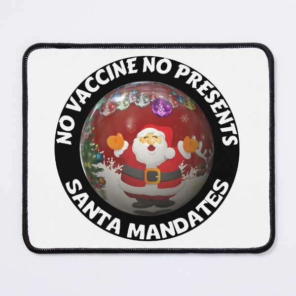 Item preview, No Vaccine No Presents Funny Santa Mandates Christmas 2021  designed and sold by RGRamsey.