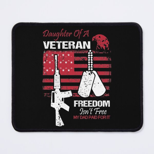 Item preview, Daughter Of A Veteran Freedom Isn't Free My Dad Paid For It designed and sold by RsK_DeSiGn.