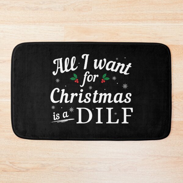 Item preview, All I want for Christmas is a DILF - Funny Christmas - Gift for DILF Hunter designed and sold by CaitU.