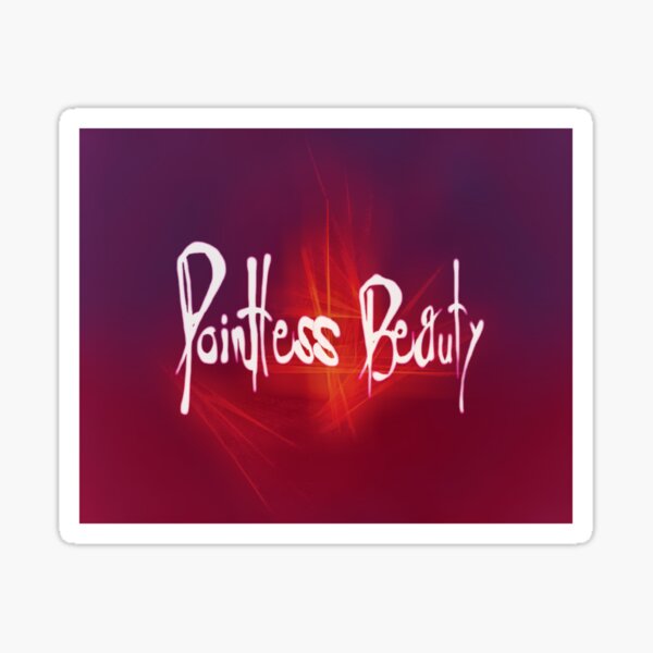 Pointless Beauty - Hearts Full of Grace Sticker