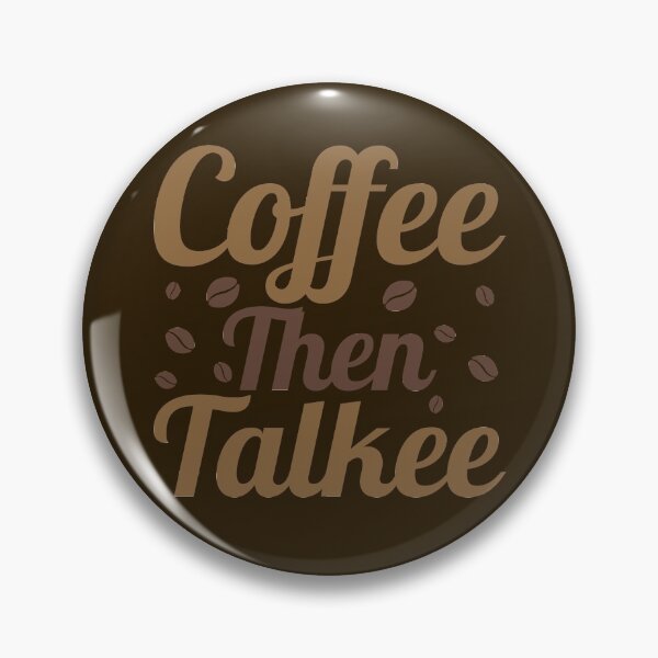 Item preview, Coffee Then Talkee designed and sold by Styler Design.