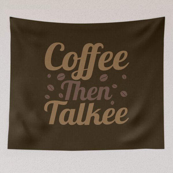 Item preview, Coffee Then Talkee designed and sold by Styler Design.